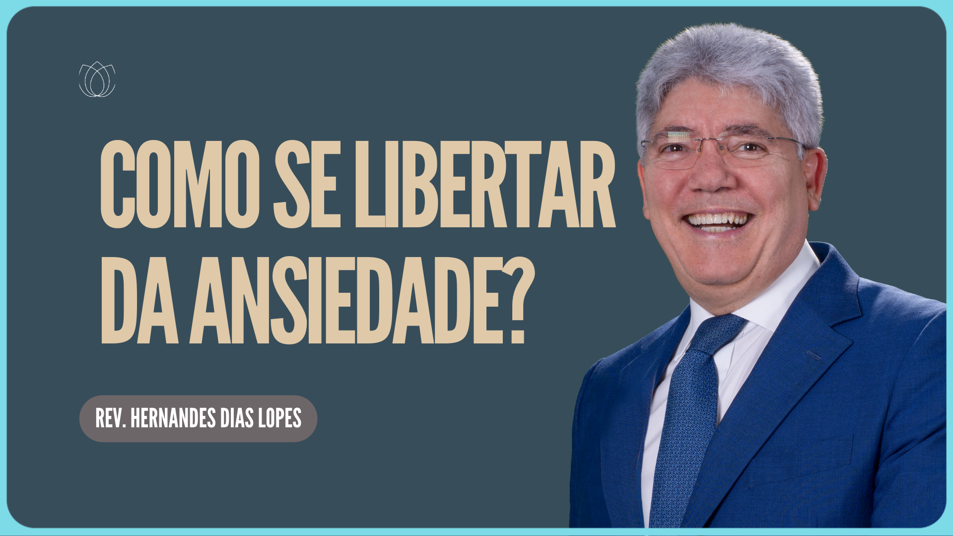COMO SE LIBERTAR DA ANSIEDADE | Rev. Hernandes Dias Lopes | IPP