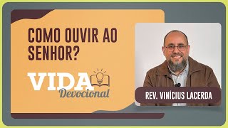 COMO OUVIR AO SENHOR | 17/12/2025