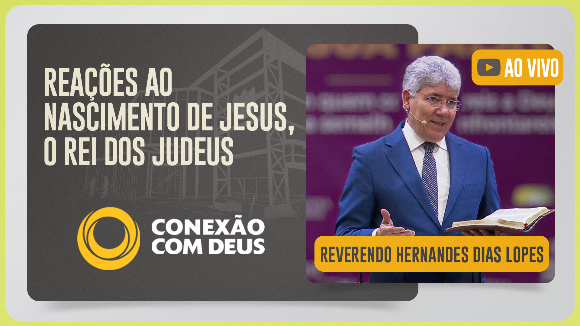 CULTO CONEXÃO COM DEUS | REV. HERNANDES DIAS LOPES | 15/12/2025