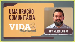 UMA ORAÇÃO COMUNITÁRIA | 18/12/2025