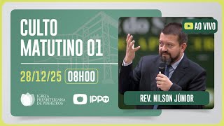 CULTO DOMINICAL | 8H | REV. NILSON JÚNIOR | 28/12/2025