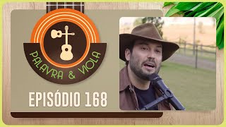 PALAVRA E VIOLA | T05 | EP001