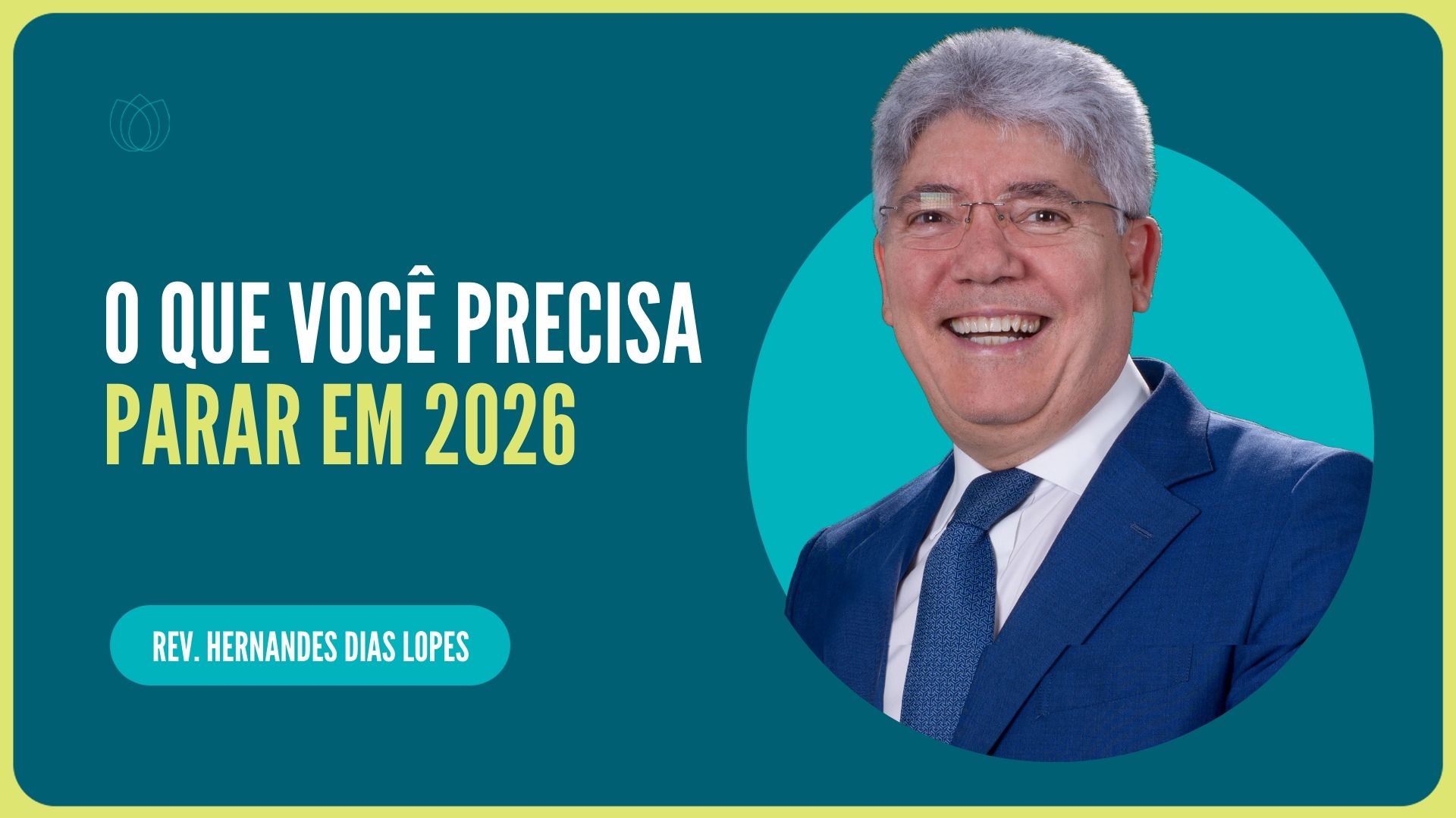 O QUE EU PRECISO SER | Rev. Hernandes Dias Lopes | IPP