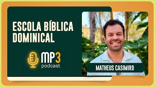 Escola Bíblica Dominical | T04 | EP001