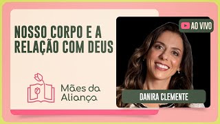 NOSSO CORPO E A RELAÇÃO COM DEUS | T03 | EP001