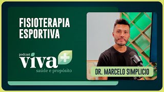 FISIOTERAPIA ESPORTIVA | MARCELO SIMPLÍCIO | T02 | EP001