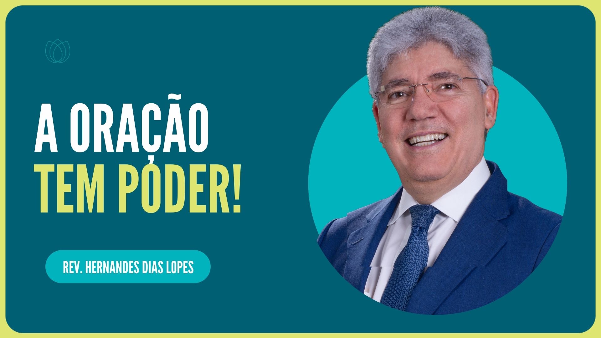 A ORAÇÃO TEM PODER | Rev. Hernandes Dias Lopes | IPP