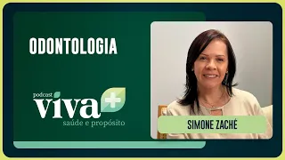 ODONTOLOGIA | SIMONE ZACHÉ | T02 | EP002