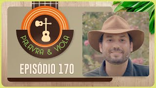 PALAVRA E VIOLA | T05 | EP003