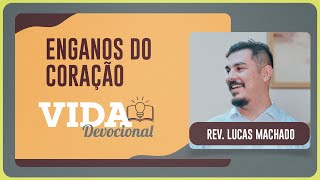 ENGANOS DO CORAÇÃO | 22/01/2026