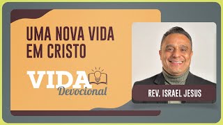 UMA NOVA VIDA EM CRISTO | 26/01/2026