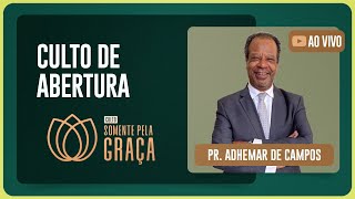 CULTO SOMENTE PELA GRAÇA | PR. ADHEMAR DE CAMPOS | 28/01/2026