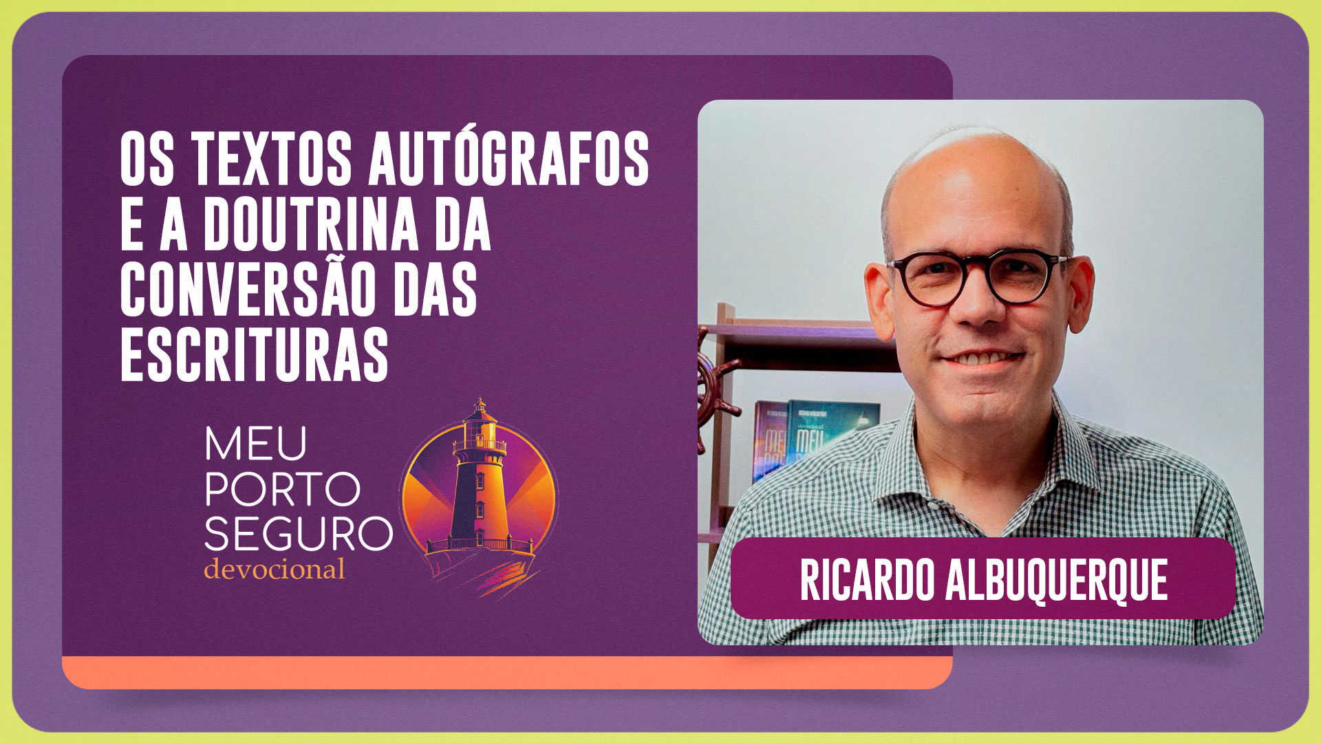 OS TEXTOS AUTÓGRAFOS E A DOUTRINA DA CONSERVAÇÃO DAS ESCRITURAS | T02 | EP001