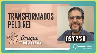 ORAÇÃO DA MANHÃ | T05 | EP020