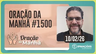 ORAÇÃO DA MANHÃ | T05 | EP023
