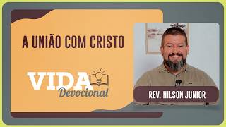 UNIÃO COM CRISTO - COLOSSENCES 26-7 | 12/02/2026