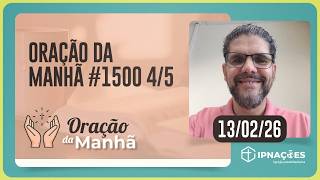 ORAÇÃO DA MANHÃ | T05 | EP026