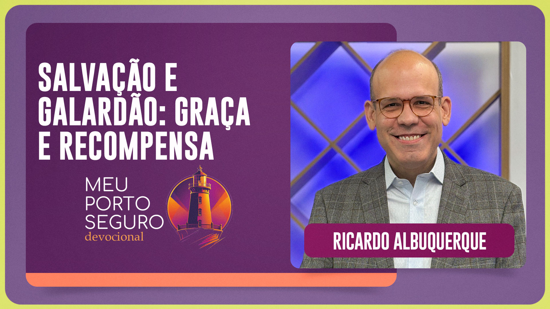 SALVAÇÃO E GALARDÃO GRAÇA E RECOMPENSA | T02 | EP006