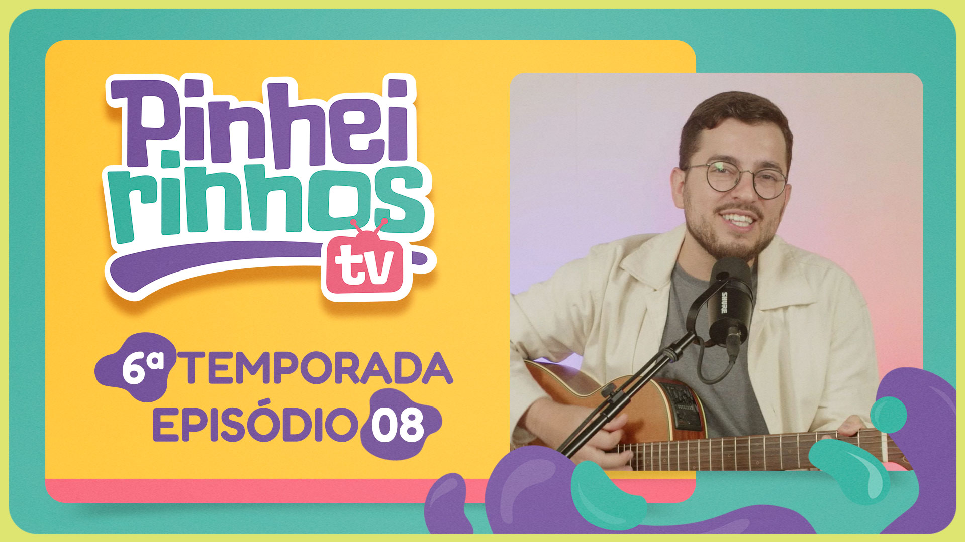 Pinheirinhos TV | T06 | EP007