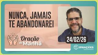 ORAÇÃO DA MANHÃ | T05 | EP029