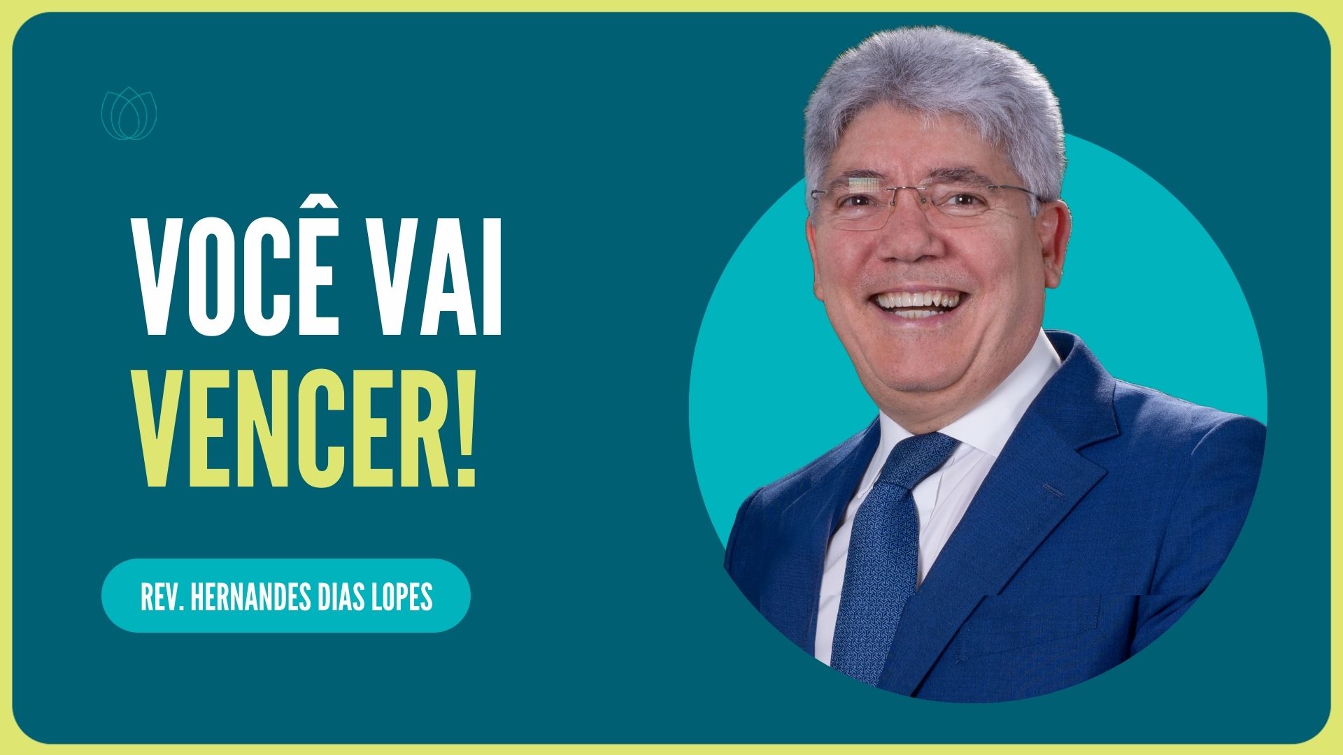 VOCÊ VAI VENCER | Rev. Hernandes Dias Lopes | IPP