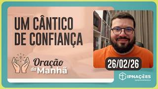 ORAÇÃO DA MANHÃ | T05 | EP031