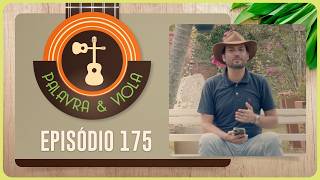 PALAVRA E VIOLA | T05 | EP008