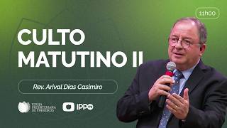 CULTO DOMINICAL | 11H | REV. ARIVAL DIAS CASEMIRO | 01/03/2026