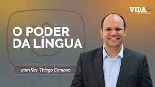 O PERIGO E O PODER DO QUE FALAMOS | TIAGO 31:12 | 05/03/2026