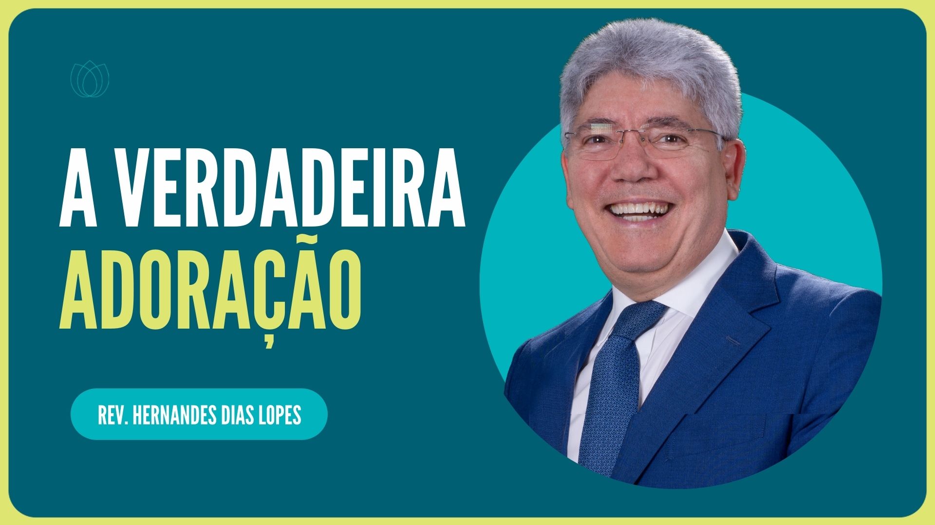 SALMO 33: A VERDADEIRA ADORAÇÃO | Rev. Hernandes Dias Lopes | IPP