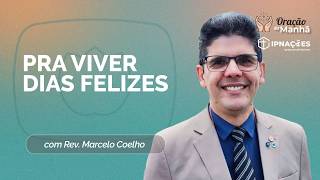 ORAÇÃO DA MANHÃ | T05 | EP036