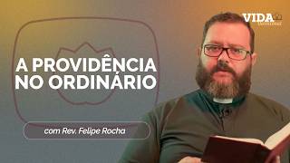 A PROVIDÊNCIA DE DEUS NO ORDINÁRIO | 13/03/2026