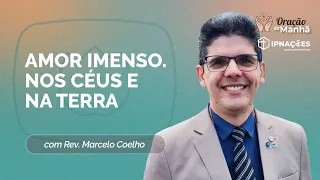 ORAÇÃO DA MANHÃ | T05 | EP040