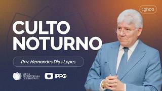CULTO DOMINICAL | 19H | REV. HERNANDES DIAS LOPES | 22/03/2026