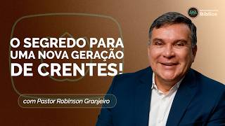 O SEGREDO PARA UMA NOVA GERAÇÃO DE CRENTES! | T05 | EP008