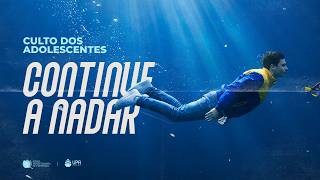 CONTINUE A NADAR | REV. SAMUEL ROCHA LOPES | 21/03/2026