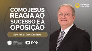 CULTO CONEXÃO COM DEUS | REV. ARIVAL DIAS CASEMIRO | 30/03/2026