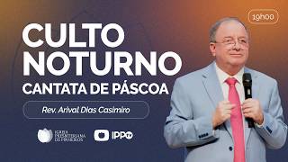CULTO DOMINICAL | 19H | REV. ARIVAL DIAS CASIMIRO | 05/04/2026