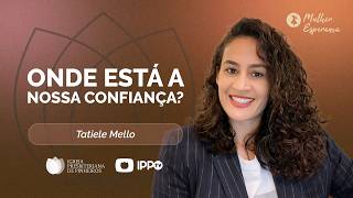 MULHER ESPERANÇA | TATIELE MELLO | 07/04/2026