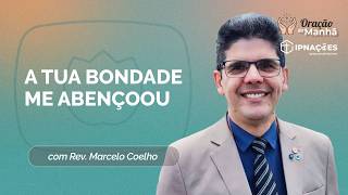 ORAÇÃO DA MANHÃ | T05 | EP052