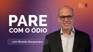 COMO VENCER O ÓDIO COM O BEM? | T02 | EP040