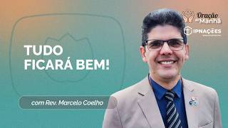 ORAÇÃO DA MANHÃ | T05 | EP054