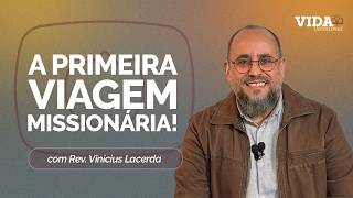 A PRIMEIRA VIAGEM MISSIONÁRIA | ATOS 13 | 15/04/2026
