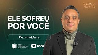 CULTO SOMENTE PELA GRAÇA | REV. ISRAEL JESUS | 22/04/2026