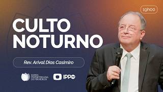CULTO DOMINICAL | 19H | REV. ARIVAL DIAS CASIMIRO | 19/04/2026