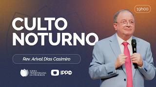 CULTO DOMINICAL | 19H | REV. ARIVAL DIAS CASIMIRO | 26/04/2026