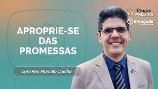 ORAÇÃO DA MANHÃ | T05 | EP058