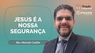 ORAÇÃO DA MANHÃ | T05 | EP060