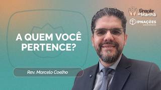 ORAÇÃO DA MANHÃ | T05 | EP062