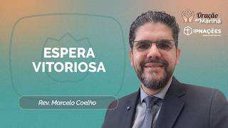 ORAÇÃO DA MANHÃ | T05 | EP063